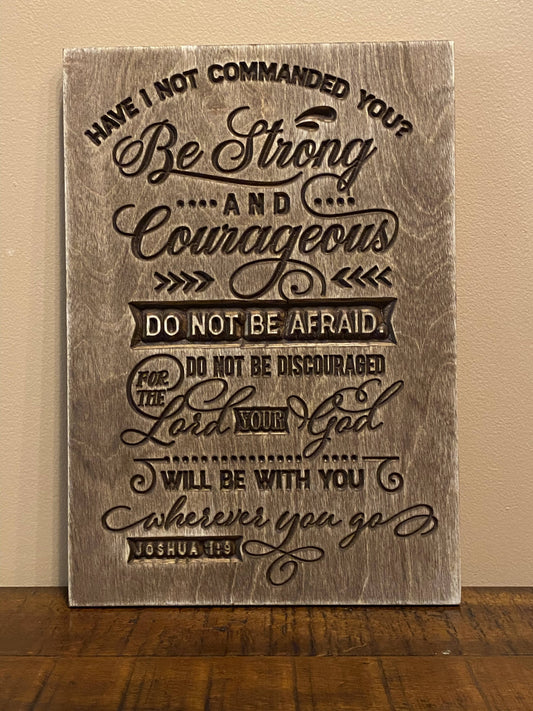 Joshua 1:9 Be Strong and Corageous Bible Verse Scripture Christian Wall Art Wood Sign