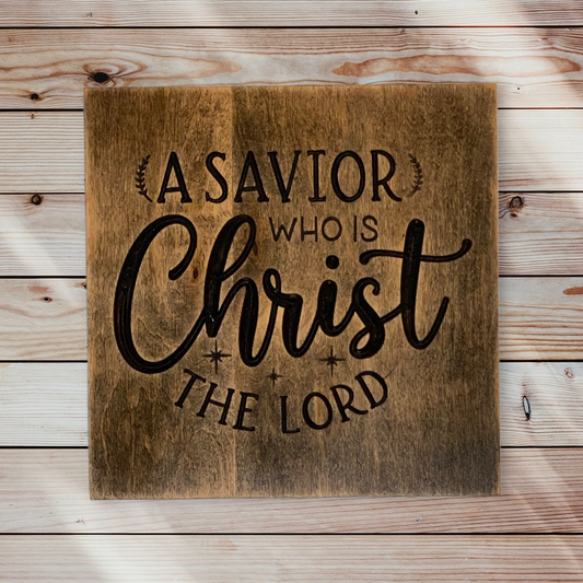 A Savior Who Is Christ The Lord Christmas Wood Carved Wall Art