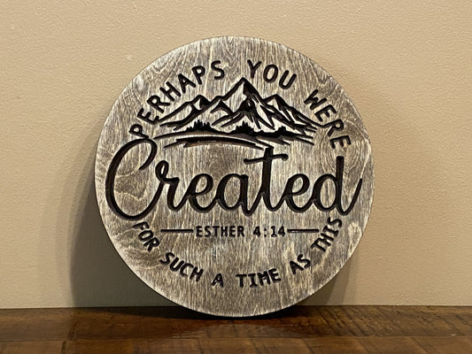 Esther 4:14 Perhaps You Were Created Bible Verse Christian Wall Art Wood Sign