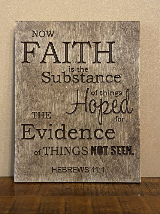 Hebrews 11:1 Faith is the Substance of Things Hoped For Bible Verse Christian Scripture Wall Art Wood Sign